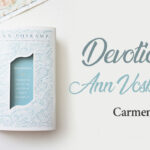 Devotional de Ann Voskamp – lectura Carmen Iordan