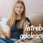 Intrebarile Adolescentei – Delia Ambrosie si Laura Birsan