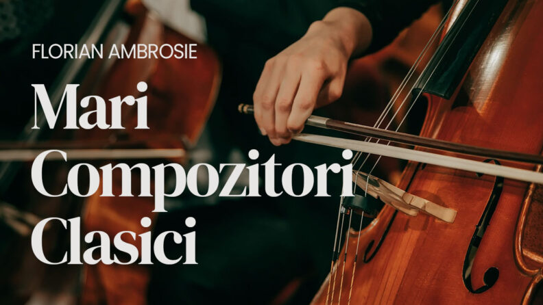 Mari compozitori clasici - W. A. Mozart - Florian Ambrosie